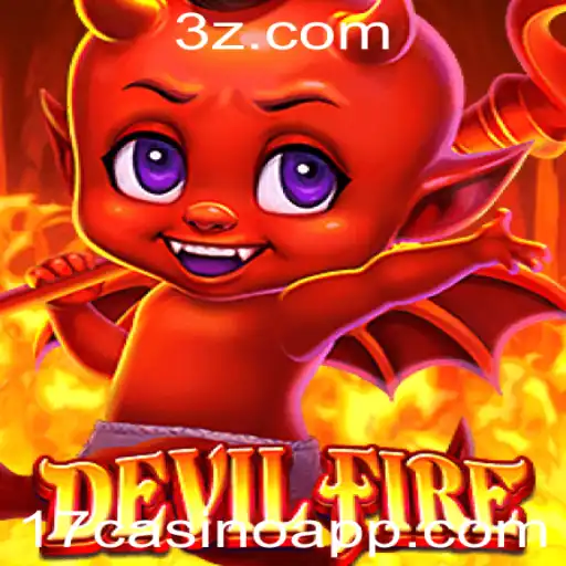 Descubra DevilFire: O Jogo de Aventura com 17casino