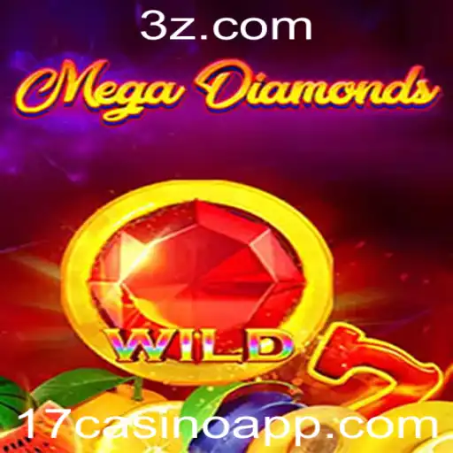 Descubra MegaDiamond: Um Jogo Revolucionário no Mundo de 17casino