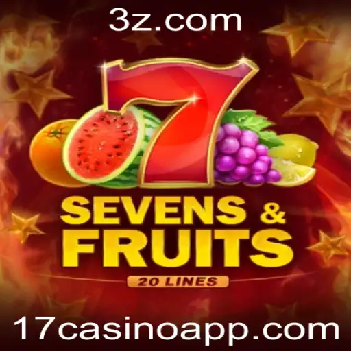Descubra o Fascínio do Jogo SevensFruits20 no 17casino