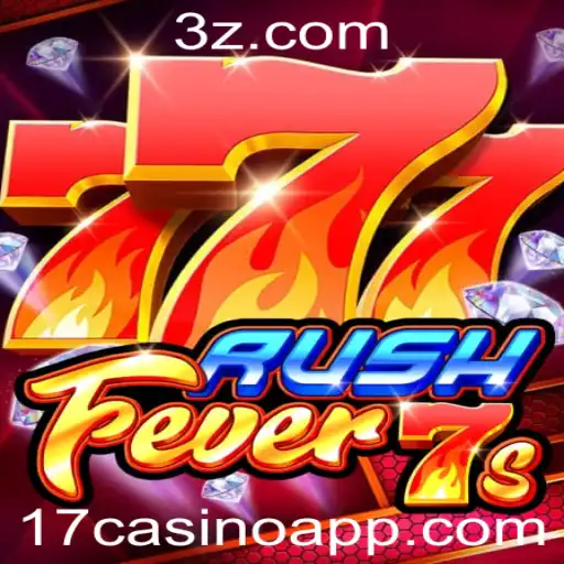 RushFever7s: Descubra a Emoção e Regras do Jogo no 17casino