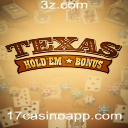Uma Introdução ao Jogo de Cartas Texas Hold'em Bonus no 17casino